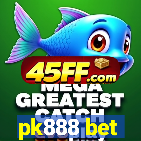 pk888 bet